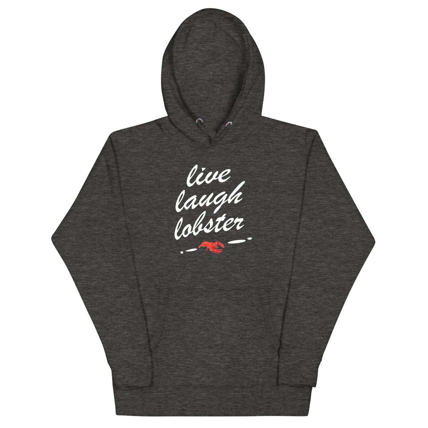 "Live Laugh Lobster" Unisex Hoodie