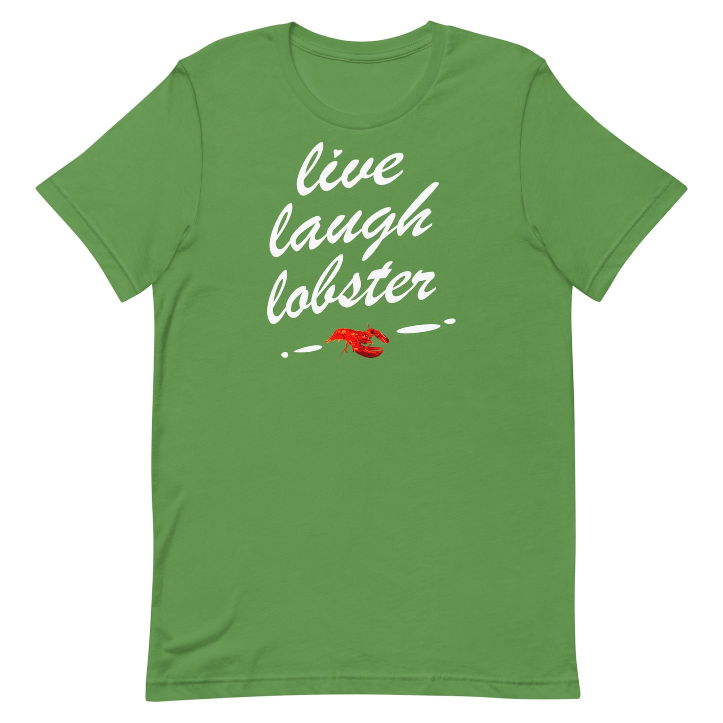 "Live Laugh Lobster" Unisex t-shirt